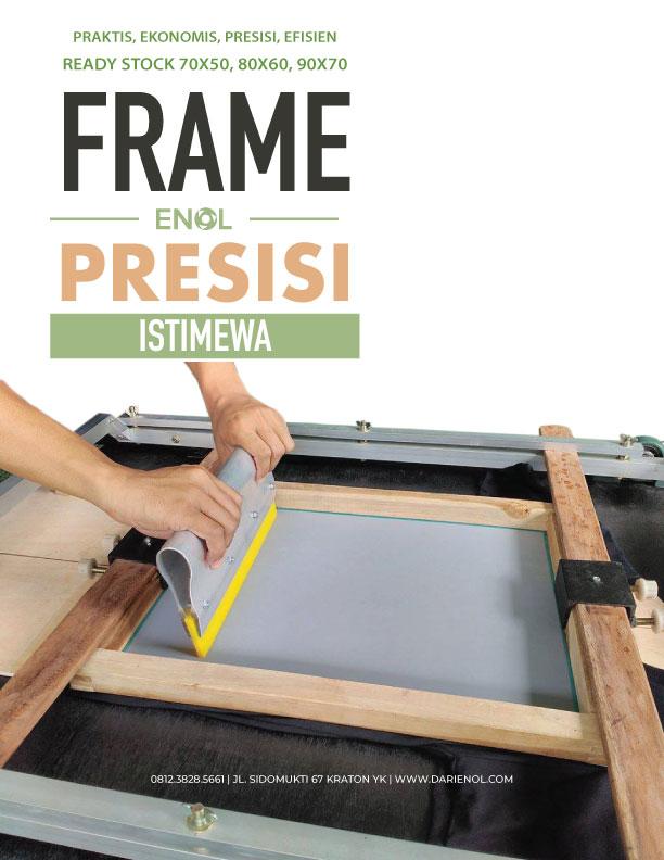 Frame Presisi 90 x 70  Enol SPS